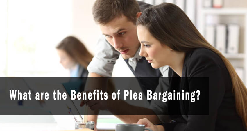 What are the Benefits of Plea Bargaining