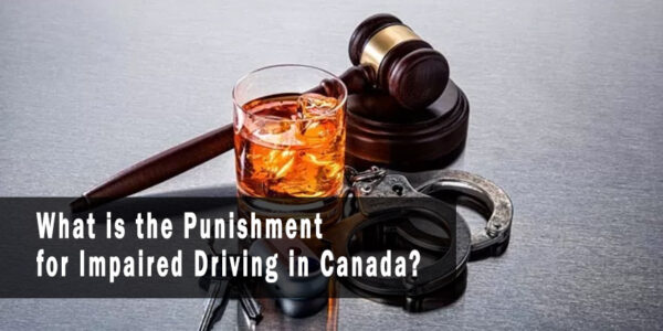 What is the Punishment for Impaired Driving in Canada Featured Image